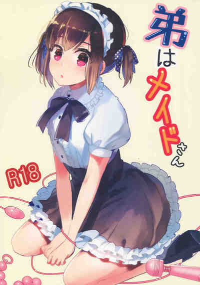 (C91) [27 (フジツナ)] 弟はメイドさん